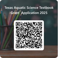 QRCode for Texas Aquatic Science Textbook Grant _Application 2025 (1).jpeg