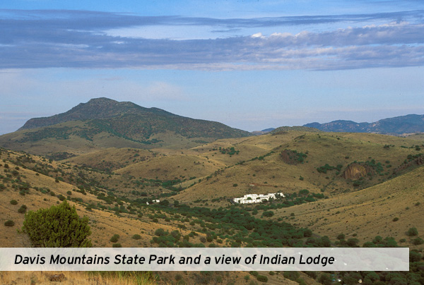 Davis Mountains State Park and a view of Indian Lodge