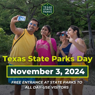 Graphic that says Texas State Parks Day Nov. 5, 2023. Free entrance at state parks to all day-use visitors