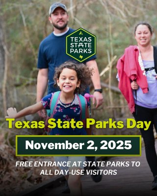 Graphic that says Texas State Parks Day Nov. 2, 2025. Free entrance at state parks to all day-use visitors